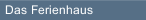 Das Ferienhaus